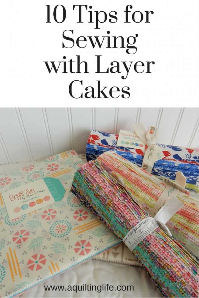 10 Tips for Sewing with Layer Cakes