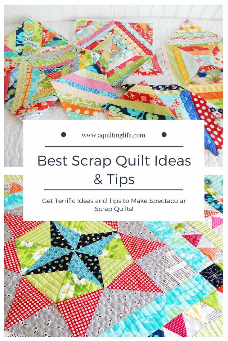 Scrap Quilt Ideas & Tips featured by top US quilting blog, A Quilting Life