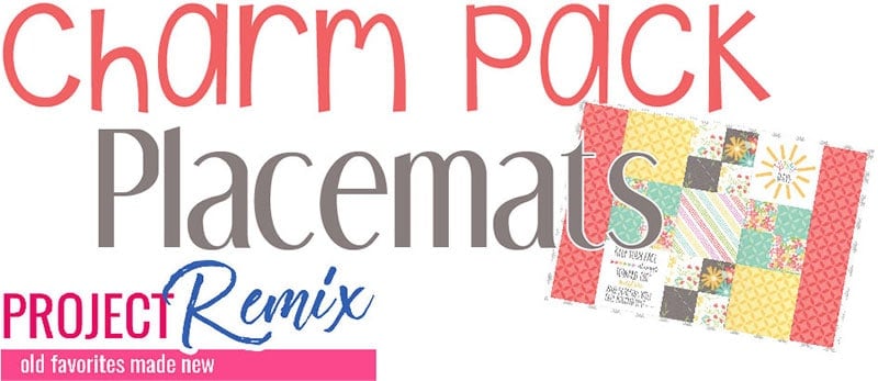 Easy Charm Pack Placemats header