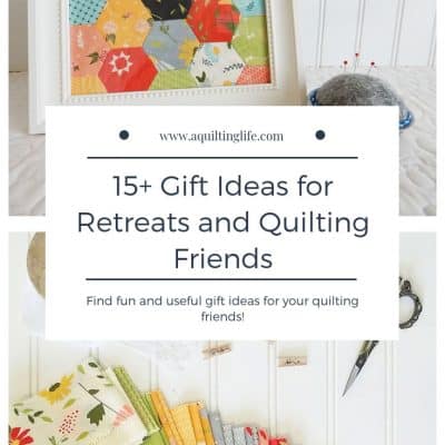 Gift Ideas for Retreats & Quilting Friends