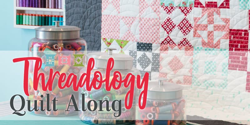 2019 Threadology Quilt Along