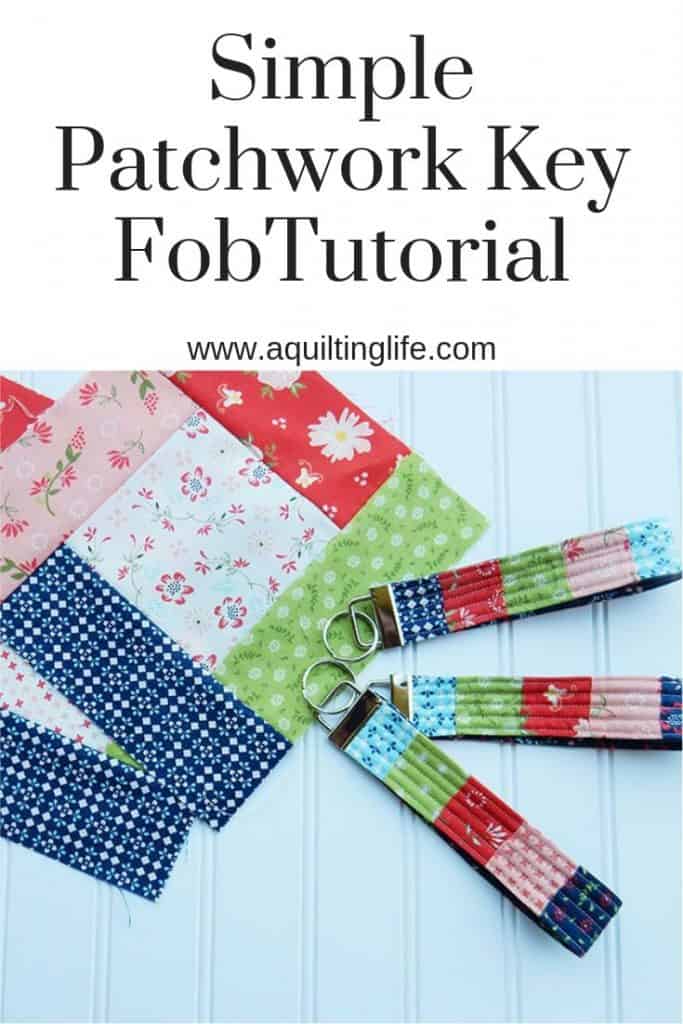 Patchwork Key Fob featured by top US quilting blog A Quilting Life