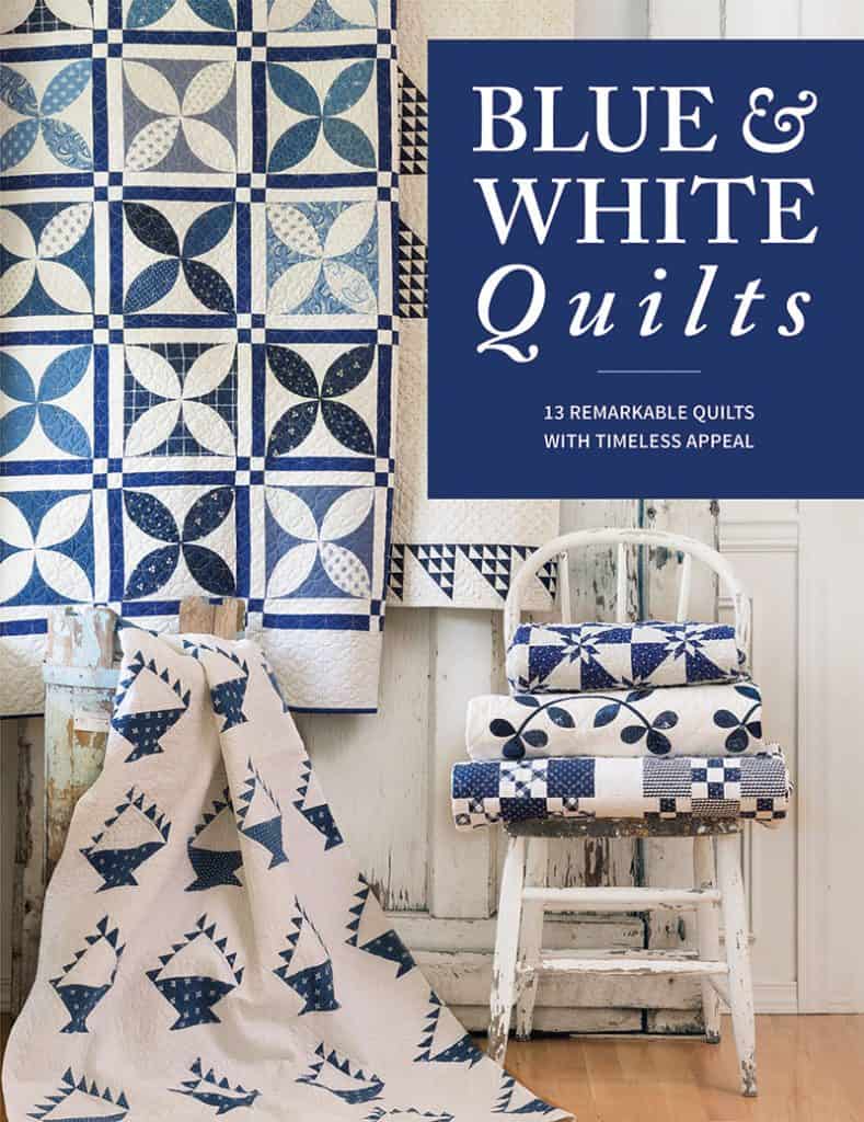 Blue & White Quilts Book by popular Utah quilting blog, A Quilting Life: image of a Blue & White Quilts book.