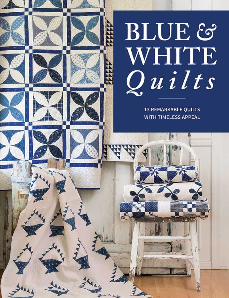 Blue & White Quilts published by Martingale | Blue & White Quilts Book by popular Utah quilting blog, A Quilting Life: image of a Blue & White Quilts book.