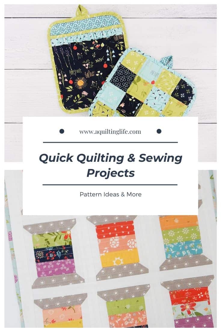 Quick Quilting & Sewing Projects featured by Top US Quilting Blog, A Quilting Life
