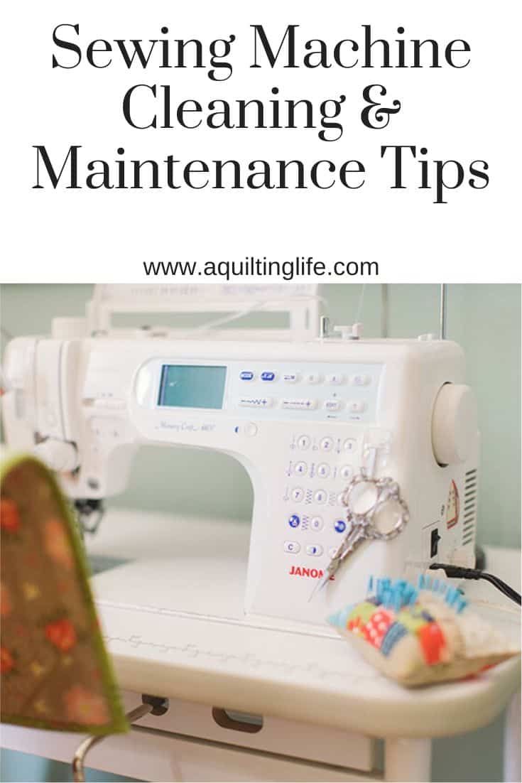 Sewing Machine Cleaning & Maintenance Tips featured by Top US Quilting Blog, A Quilting Life