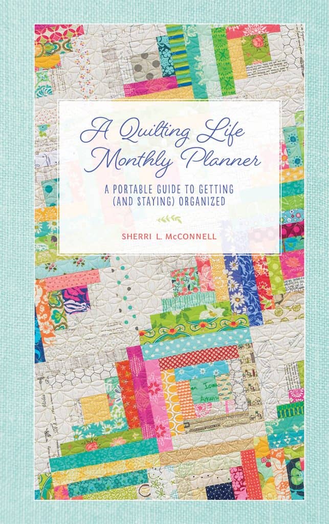 A Quilting Life Planner Update featured by Top US Quilting Blog, A Quilting Life