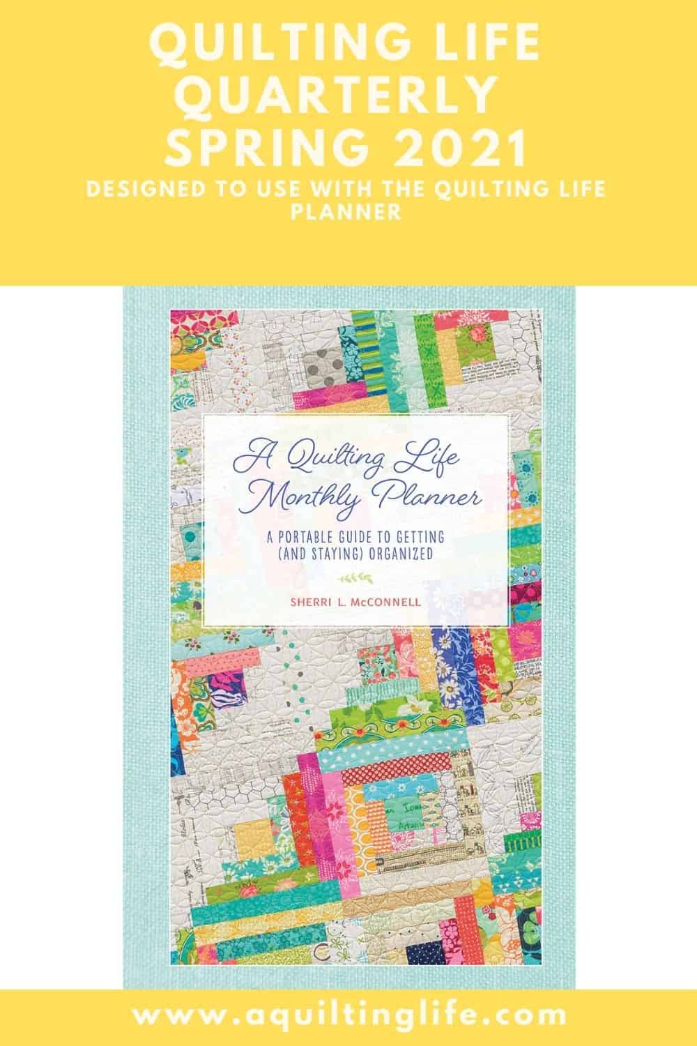 Quilting Life Quarterly Spring 2021 + March Pattern featured by Top US Quilting Blog, A Quilting Life