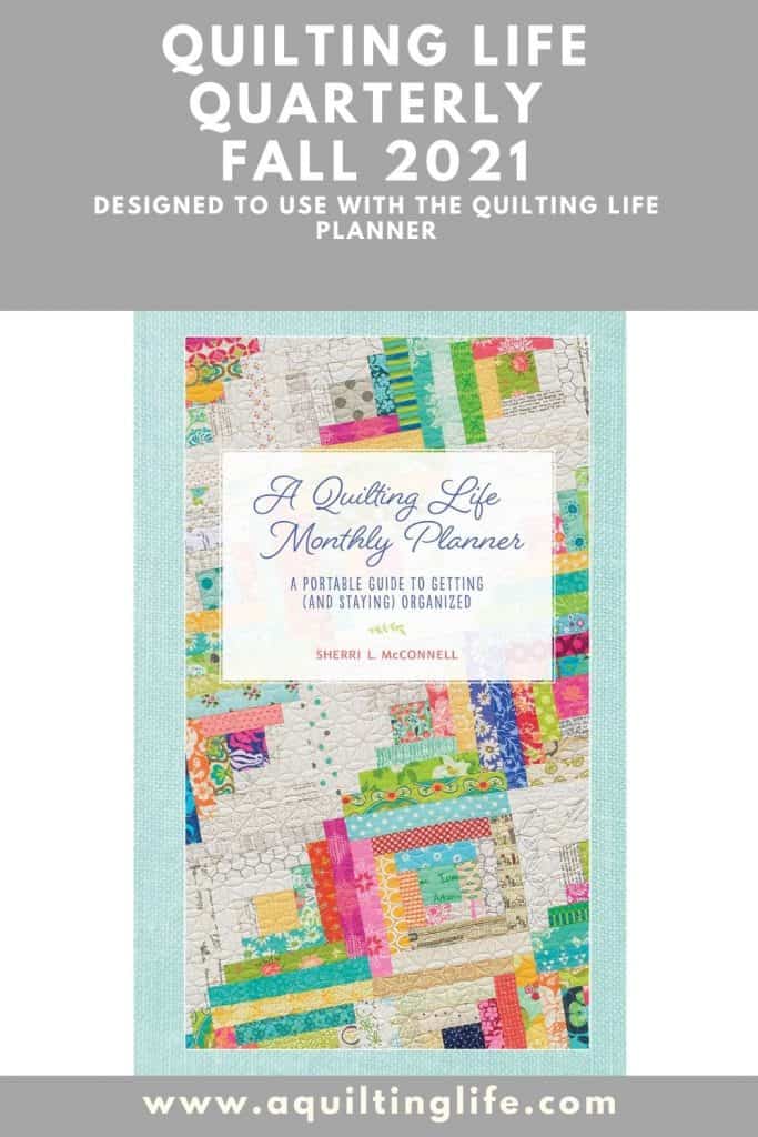 Quilting Life Quarterly Fall 2021 featured by Top US Quilt Blog, A Quilting Life