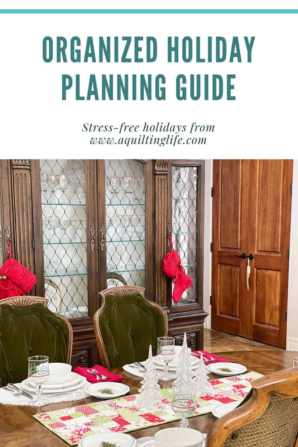 Organized Holiday Planning Guide for Quilters featured by Top US Quilt Blog, A Quilting Life