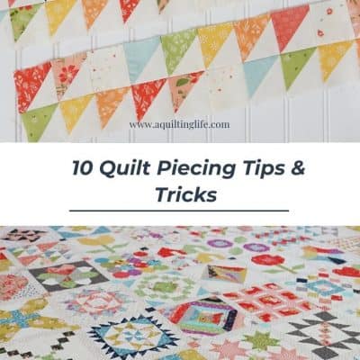 10 Quilt Piecing Tips & Tricks to Improve Quilting Accuracy featured by Top US Quilt Blog, A Quilting Life