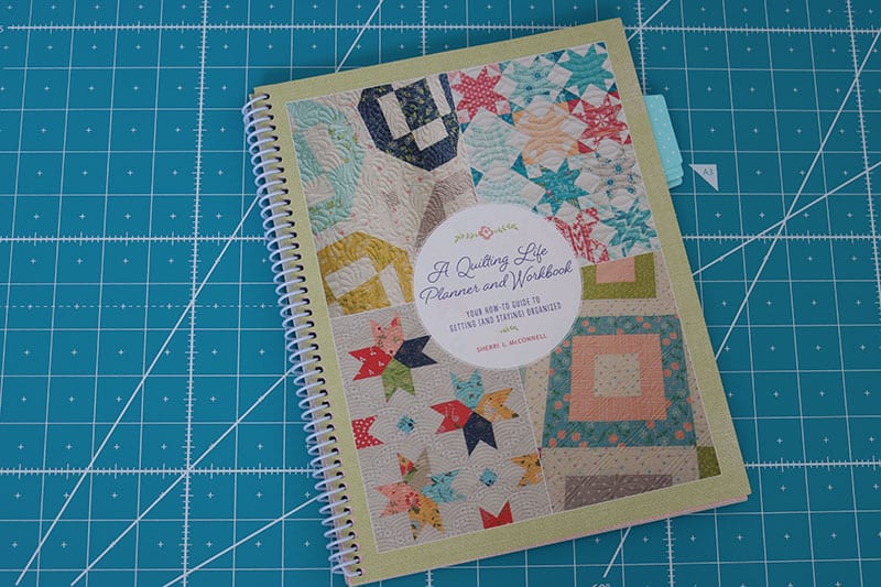 Quilting Life Planner & Workbook featured by Top US Quilt Blog, A Quilting Life